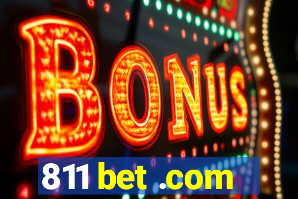 811 bet .com